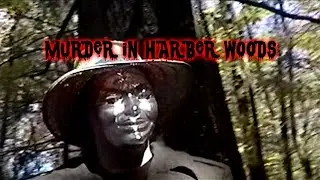 Murder in Harber Woods (1999) FULL MOVIE - Horror Mystery Comedy - Independent Film