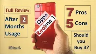Oppo Realme 1 Full Review After 2 Months | Camera, Gaming, Battery, Pros and Cons