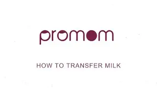 How to transfer milk from your Promom Neo breast pump