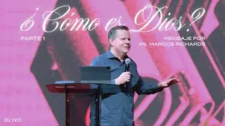 What Is God Like? Part 1 - Ps. Marcos Richards - #AtHomeForEveryone
