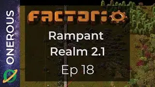 Factorio Rampant Realm 2.1 Ep 18: Yellow science is finally here(ish)