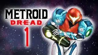 Назад в синеву | Давайте сыграем в Metroid Dread BLIND | Эпизод 1