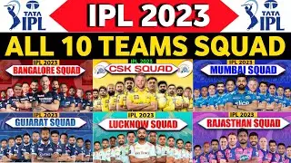 IPL 2023 - All Team Squad | All 10 Team Squad TATA IPL 2023 | IPL 2023 All Team Full And Final SQUAD