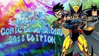 Top 15 Animated Comic Book Shows (2018 Edition)