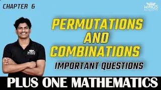 permutations and combinations | PLUS ONE MATHEMATICS | CHAPTER 6 | SURE QUESTIONS | WINGS ACADEMY