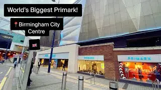 World's Biggest Primark | Birmingham City Centre | Information for International Students