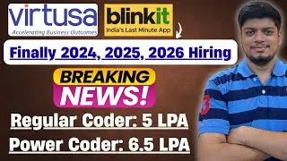 🔥Virtusa Finally Mass Drive | 5 LPA | 6.5 LPA Hiring | Blinkit Hiring 2024, 2025, 2026 BATCH
