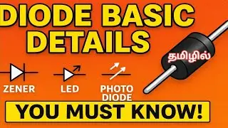 Diode Basic Details | Zener Diode | LED | Photo Diode | Practical Demo | Tamil