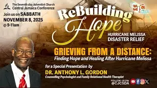 Sab., Nov. 8, 2025 | CJC Online Church | Rebuilding Hope | Special Sabbath Service | 9:00 AM