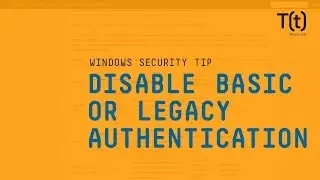 How to disable basic or legacy authentication to set up MFA in Office 365
