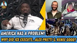 America Has A PROBLEM! | Minneapolis ICE Shootings: Alex Pretti & Renee Good