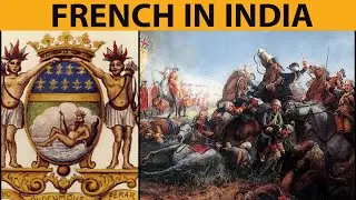 French East India Company | Advent of Europeans | French vs British