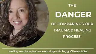 The danger of comparing your trauma experience and healing process