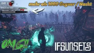 IFSUNSETS🌴 ▪️ #002 - MEHR als 1000 GEGNER jede NACHT- Need more Traps | Erste Erkundungen | [AT]