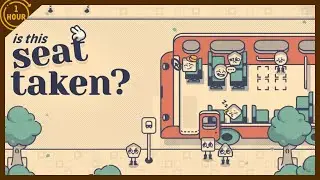 Is This Seat Taken? | OneHour Gameplay (No Commentary)