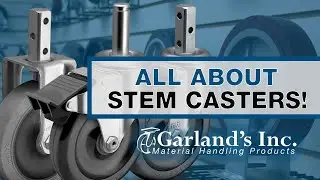 All About Stem Casters - from Your Caster Experts at Garland's