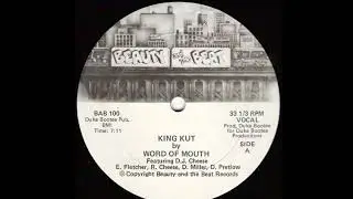 Word Of Mouth Feat DJ Cheese - King Kut