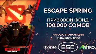 ESCAPE SPRING  DOTA 2 | ПРИЗОВОЙ ФОНД 100.000 СОМОВ | LIVE FROM HYDRA.KG