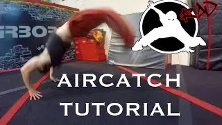 AirCatch TUTORIAL - How to - FreeRunning Parkour