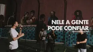 NELE A GENTE PODE CONFIAR - Paulo César Baruk ft. Lito Atalaia e Netto