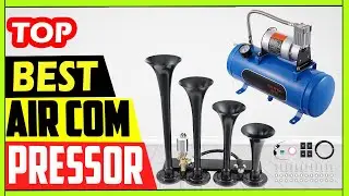 Best 4 Trumpet Air Horn Kit 150dB Train Horns 12V Air Compressor Review