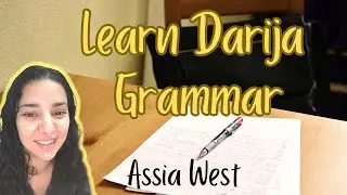 Moroccan Arabic Grammar| easy Darija with Assia