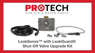 ProTech® LeakGuard® with LeakSense™ Shut-Off Valve Upgrade Kit