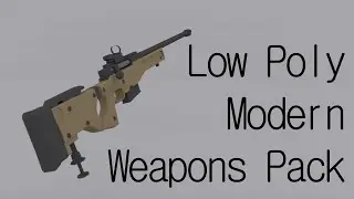 Unity Asset Store - Low Poly Modern Weapons Pack ! WIP#2