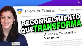 Product Expert: How to become a Google-recognized expert and impact people