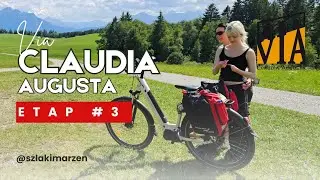 Coraz bliżej Alp | Via Claudia Augusta #3