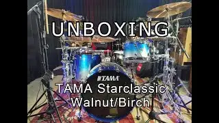 UNBOXING The TAMA Starclassic Walnut/Birch