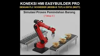 Koneksi HMI EasyBuilder Pro dengan PLC Schneider (Modbus TCP) & ESP32 (MQTT) - Tahap 3