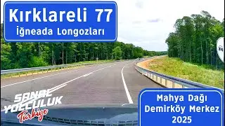 Kırklareli 77: Mahya Dağı Demirköy Merkez 2025