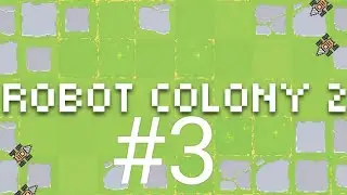 Robot Colony 2 3 серия