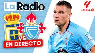 LAS RADIOS DEL OVIEDO - CELTA Y DEL FORTUNA - CASTILLA