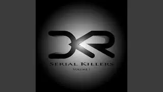 Serial Killers, Vol. 1 (Plastik Perversion Continuous DJ Mix)