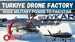 Turkey & Pakistan Join Hands l Turkish Drone Factory in Pakistan l Game Changer Move #DroneFactory