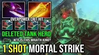 WTF Invisible 1 Shot Mortal Strike 100% Hard Counter Tank Hero Silver Edge Wraith King Dota 2