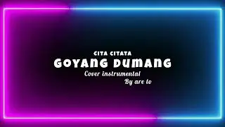 Goyang Dumang [ Cover Instrumental ] By Are To