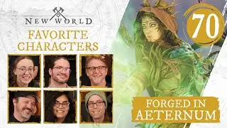 New World: Forged in Aeternum - Favorite Characters
