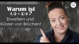 Warum ist 1/2=2/4? Brüche erweitern und kürzen by einfach mathe!