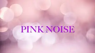 Pink Noise for baby sleep , deep sleep , helps focus , for studying