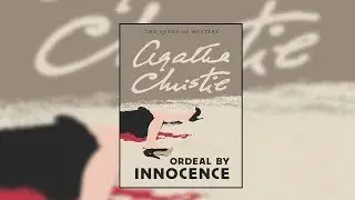 Agatha Christie&rsquo;s | Ordeal By Innocence | Audiobook Part 2