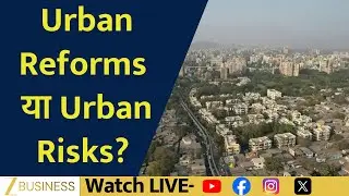 The Big Urban Debate: Are Our Cities in Safe Hands? | Property Plus | Deepak Yadav