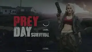 Prey Day: Survival - Gameplay IOS & Android