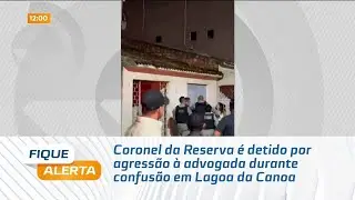 Coronel da Reserva é detido por agressão à advogada durante confusão em Lagoa da Canoa