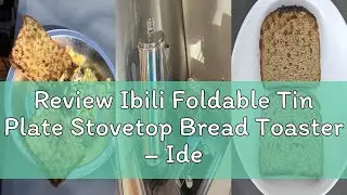 Review Ibili Foldable Tin Plate Stovetop Bread Toaster &ndash; Ideal for Home and Camping Use &ndash; for Gas Fl