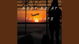 Meet Me at the Gate
