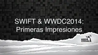 SWIFT & WWDC2014 I - Webinar KeepCoding