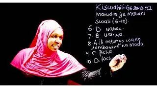 Gredi 6 Kiswahili Mwalimu Rehema Marudio ya Mtihani Jaribio la 52: Kifungu, (Swali 6-10)